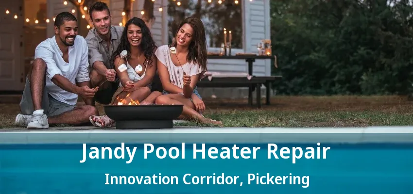 Jandy Pool Heater Repair Innovation Corridor, Pickering - ON Jandy Pool Heater Repair Innovation Corridor, Pickering - ON