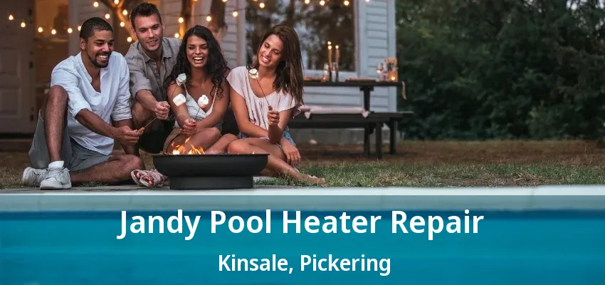 Jandy Pool Heater Repair Kinsale, Pickering - ON
