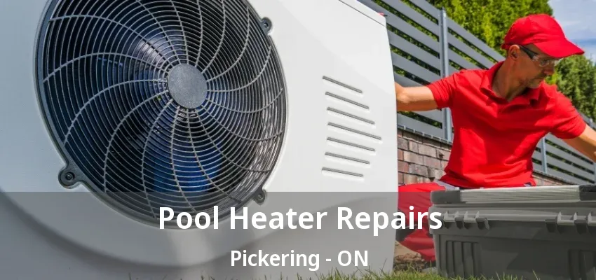 Pool Heater Repairs Pickering - ON Pool Heater Repairs Pickering - ON