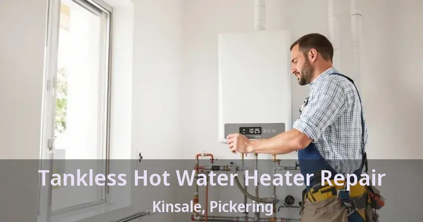 Tankless Hot Water Heater Repair Kinsale, Pickering - ON Tankless Hot Water Heater Repair Kinsale, Pickering - ON