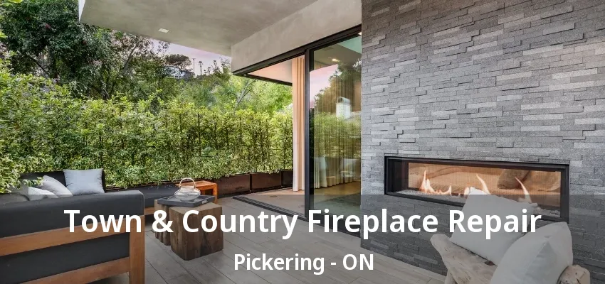 Town & Country Fireplace Repair Pickering - ON Town & Country Fireplace Repair Pickering - ON