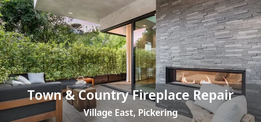 Town & Country Fireplace Repair Village East, Pickering - ON Town & Country Fireplace Repair Village East, Pickering - ON